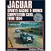 Jaguar: Sports Racing and Works Competition Cars from 1954 Vol 2