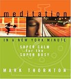 Meditation in A New York Minute