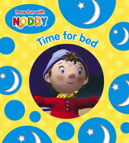 Time for Bed (Noddy Board Book)