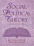Social and Political Theory: Classical Readings