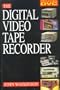 The Digital Video Tape Recorder