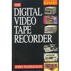 The Digital Video Tape Recorder
