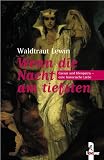 Wenn die Nacht am tiefsten: Caesar und Kleopatra - Eine historische Liebe - Waldtraut Lewin