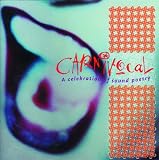 Carnivocal: A Celebration of Sound Poetry