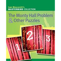 Ivan Moscovich's Mastermind Collection: The Monty Hall Problem & Other Puzzles
