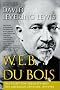 W.E.B. Du Bois: the Fight for Equality and the American Century, 1919-1963