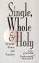 Single, Whole and Holy: Christian Women and Sexuality