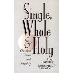 Single, Whole and Holy: Christian Women in Sexuality