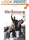 The Ukrainians: Unexpected Nation, Second edition