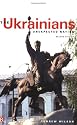 The Ukrainians: Unexpected Nation, Second edition
