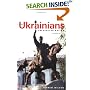 The Ukrainians: Unexpected Nation, Second edition