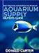 Aquarium Supply Buyers Guide - Best Practices for Keeping Fish Revealed