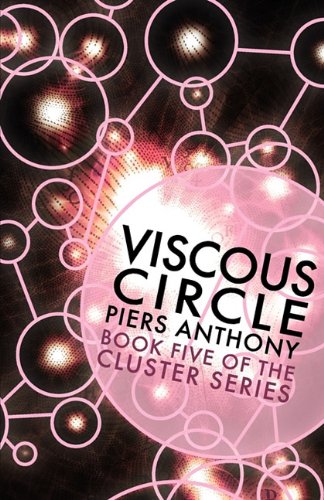 Viscous Circle (Book Five in the Cluster Series)