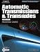 Book cover of Today's Technican: Automatic Transmissions and Transaxles (2 volume set).