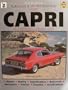 Capri Purchase and Restoration Guide: All Models - From 1969 (A Foulis motoring book)