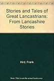 Stories of great Lancastrians
