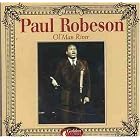Ol' Man River by  Paul Robeson, Anonymous, Thomas Brown, Hoagy Carmichael, and Peter DeRose 