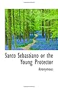 Santo Sebastiano or the Young Protector