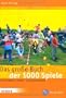Das gro�e Buch der 1000 Spiele: F�r Freizeiten, Kinder- und Jugendarbeit