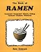 The Book of Ramen : Lowcost Gourmet Meals Using Instant Ramen Noodles
