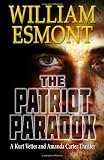The Patriot Paradox: The Reluctant Hero Series