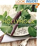 Hollyhock: Garden to Table