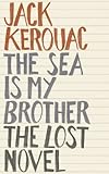 The sea is my brother : the lost novel