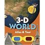 3-D Atlas & World Tour (3d)