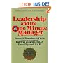 Leadership and the One Minute Manager: Increasing Effectiveness Through Situational Leadership