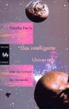 Das intelligente Universum - Ein Blick zur&uuml;ck auf die Erde - Timothy Ferris