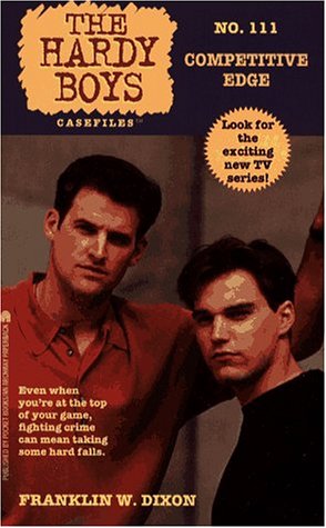 competitive edge hardy boys casefiles no 111