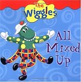 All Mixed Up: A Mix-and-Match Book (The Wiggles)