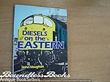 Diesels on the Eastern