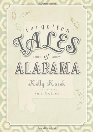 Forgotten Tales Of Alabama