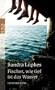 Fischer, wie tief ist das Wasser: Ein K�sten-Krimi