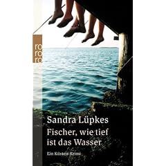 Fischer, wie tief ist das Wasser. Ein K�sten-Krimi