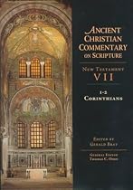 1-2 Corinthians (Ancient Christian Commentary on Scripture: New Testament)