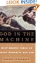 God in the Machine: What Robots Teach Us About Humanity and God
