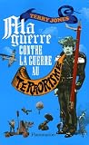 Ma guerre contre la \