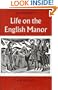 Life on the English Manor: A Study of Peasant Conditions 1150-1400 (Cambridge Studies in Medieval Life and Thought: Fourth Series)