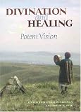 Divination And Healing : Potent Vision