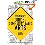 Beginner's Guide to Community-Based Arts