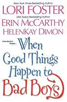 When Good Things Happen to Bad Boys