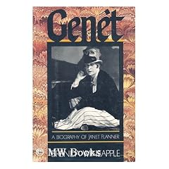 Genet: A Biography of Janet Flanner