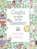 Crafts To Make In The Summer (Crafts for All Seasons)