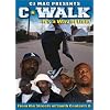 C-Walk - It's a Way of Livin'