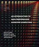 Introduction to High-Performance Scientific Computing (Scientific and Engineering Computation)