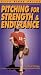 Pitching For Strength And Endurance