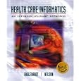 Health Care Informatics: An Interdisciplinary Approach (Book + Web Course)
