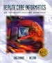 Health Care Informatics: An Interdisciplinary Approach (Book + Web Course)